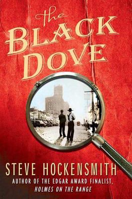 The Black Dove: A Holmes on the Range Mystery (... 0312565577 Book Cover