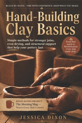 Hand-Building Clay Basics: Simple methods for s... B0H6KQLRHD Book Cover