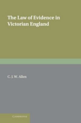 The Law of Evidence in Victorian England 0521584183 Book Cover