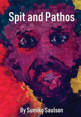 Spit and Pathos 0359135323 Book Cover