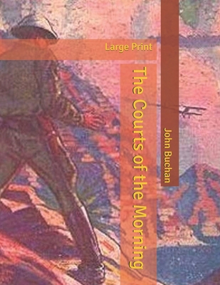The Courts of the Morning: Large Print B086FZP7WJ Book Cover