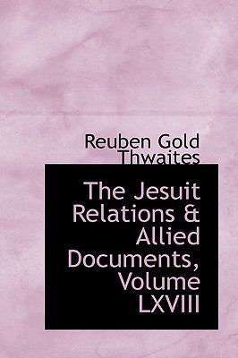 The Jesuit Relations & Allied Documents, Volume... 1103963732 Book Cover