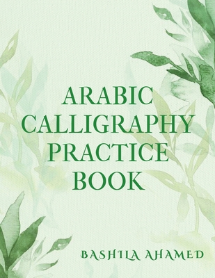 Arabic calligraphy practice book B0D44YZ12D Book Cover