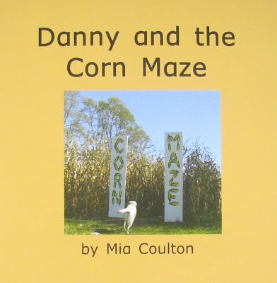 Danny and the Corn Maze 1933624361 Book Cover