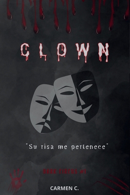 Clown [Spanish] B0GJNSK754 Book Cover