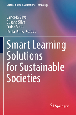 Smart Learning Solutions for Sustainable Societies 9819706637 Book Cover