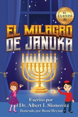El Milagro de Januka [Spanish] 1954529244 Book Cover