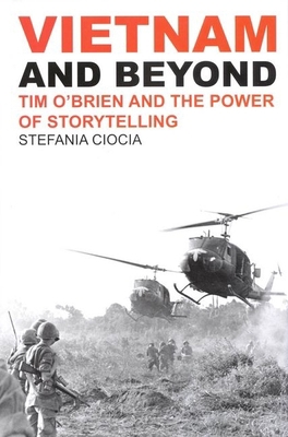 Vietnam and Beyond: Tim O'Brien and the Power o... 1846318203 Book Cover