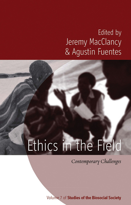 Ethics in the Field: Contemporary Challenges 1782387935 Book Cover