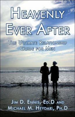 Heavenly Ever After: The Ultimate Relationship ... 1413739652 Book Cover