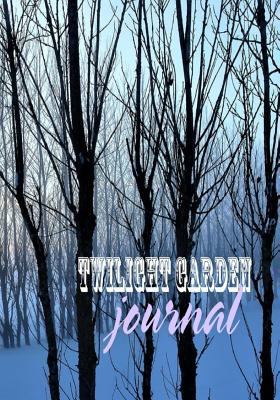 Twilight Garden Journal: Daily Planner 1986635082 Book Cover