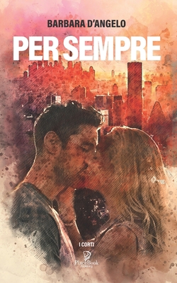 Per Sempre [Italian] B08LRR2PJX Book Cover