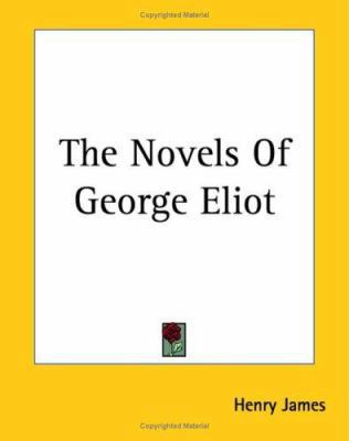 The Novels Of George Eliot 1419175769 Book Cover