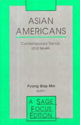 Asian Americans: Contemporary Trends and Issues 0803943369 Book Cover