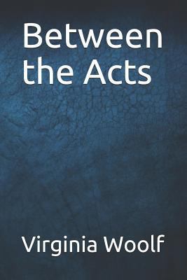 Between the Acts 1798617986 Book Cover