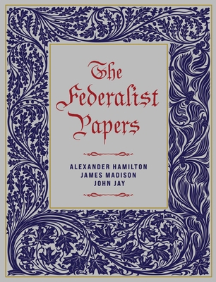 The Federalist Papers 078584760X Book Cover