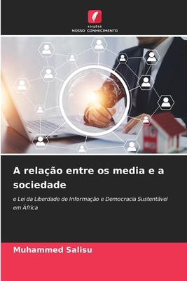 A relação entre os media e a sociedade [Portuguese] 6207967887 Book Cover