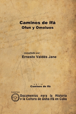 Caminos de Ifá. Ofun y Omolúos [Spanish] 1105074285 Book Cover
