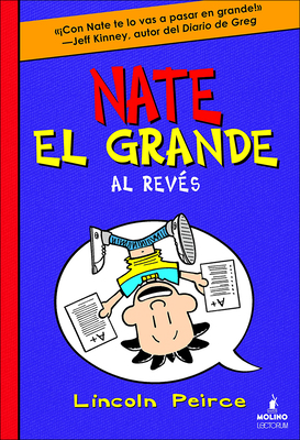 Nate El Grande Al Reves (Big Nate Flips Out) [Spanish] 0606392009 Book Cover