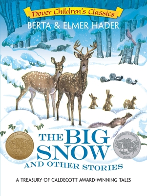 The Big Snow and Other Stories: A Treasury of C... 0486781631 Book Cover