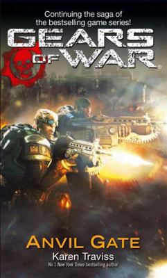 Gears Of War: Anvil Gate 1841497398 Book Cover