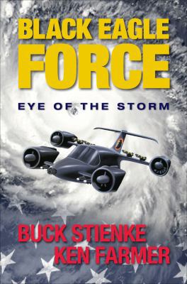 Black Eagle Force: Eye of the Storm 1617779644 Book Cover