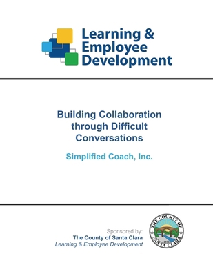 Building Collaboration through Difficult Conver... B0DMK93Y4R Book Cover