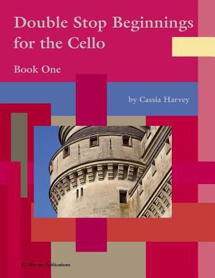 Double Stop Beginnings for the Cello, Book One 1635230934 Book Cover