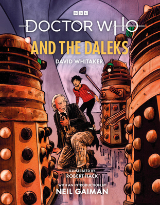 Doctor Who and the Daleks (Illustrated Edition) 1785948016 Book Cover