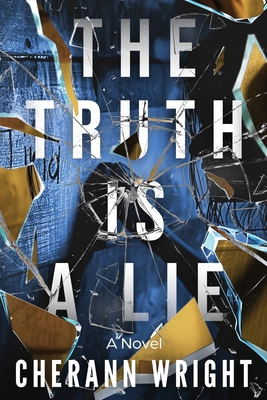 The Truth is a Lie B0D55GR7PQ Book Cover