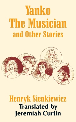 Yanko The Musician and Other Stories 1410103072 Book Cover