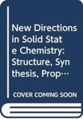 New Directions in Solid State Chemistry: Struct... 0521379350 Book Cover