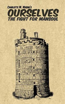 Ourselves: The fight for mansoul 1925729230 Book Cover