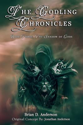 The Godling Chronicles: The Shadow of Gods 061577072X Book Cover