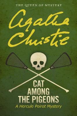 Cat Among the Pigeons: A Hercule Poirot Mystery [Large Print] 1611736277 Book Cover