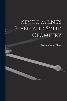 Key to Milne's Plane and Solid Geometry 101841729X Book Cover