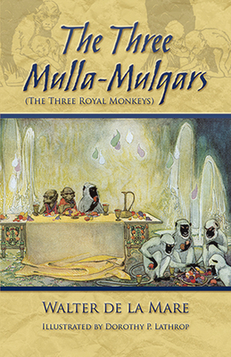 The Three Mulla-Mulgars (the Three Royal Monkeys) 0486493806 Book Cover