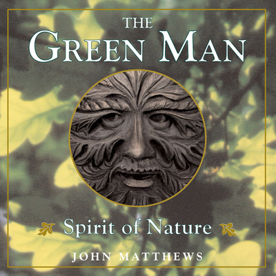 Green Man: Spirit of Nature 1859060676 Book Cover