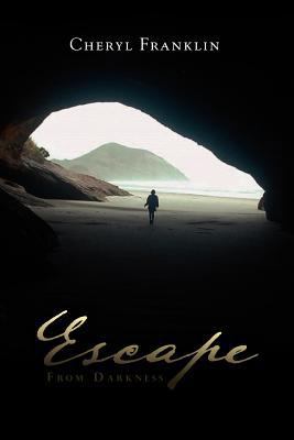 Escape from Darkness 1462881092 Book Cover