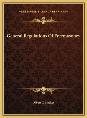 General Regulations Of Freemasonry 1169568947 Book Cover