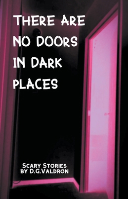 There Are No Doors In Dark Places 1990860478 Book Cover