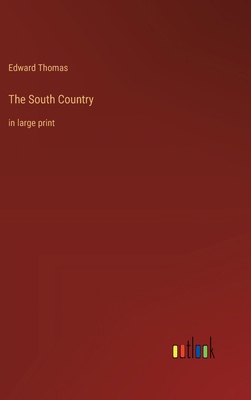 The South Country: in large print 3368374192 Book Cover