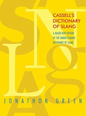 Cassell's Dictionary of Slang: A Major New Edit... 0304366366 Book Cover