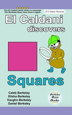 El Caldani Discovers Squares (Berkeley Boys Boo... 1778500501 Book Cover