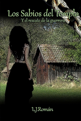 Los sabios del Templo: Y el rescate de la guerrera [Spanish] 153036910X Book Cover