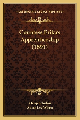 Countess Erika's Apprenticeship (1891) 1166482960 Book Cover