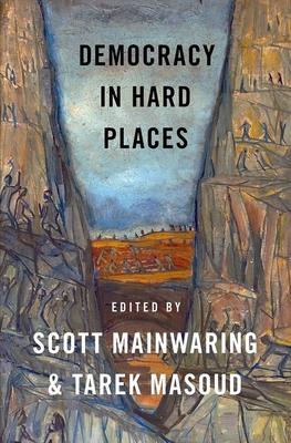 Democracy in Hard Places 0197598765 Book Cover