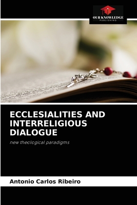 Ecclesialities and Interreligious Dialogue 6204043838 Book Cover