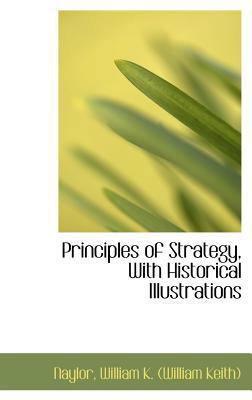 Principles of Strategy, With Historical Illustr... 1113167424 Book Cover