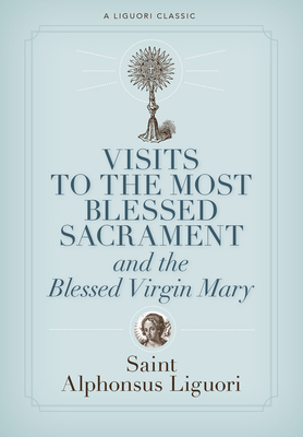 Visits to the Most Blessed Sacrament and the Bl... [Large Print] B007ZI4MUO Book Cover